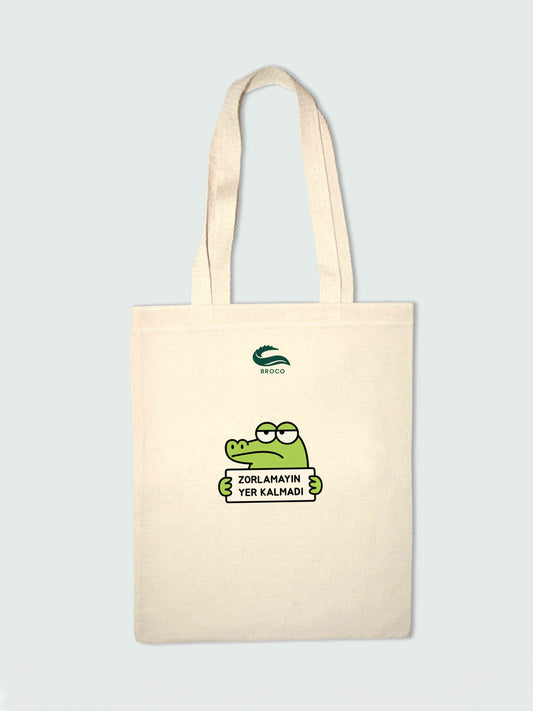 Bez Çanta Baskılı "Zorlamayın yer kalmadı"